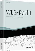 ISBN 9783648031650: WEG-Recht - Grundsatz-Urteile, Kommentierung, Praxistipps