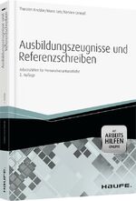 ISBN 9783648037119: Ausbildungszeugnisse und Referenzschreiben - mit Arbeitshilfen online - Arbeitshilfen für Personalverantwortliche