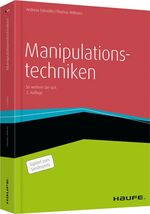 Manipulationstechniken – So wehren Sie sich