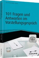 ISBN 9783648065785: 101 Fragen und Antworten im Vorstellungsgespräch - inkl. Arbeitshilfen online