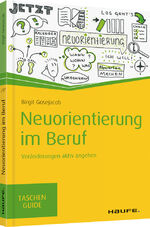 ISBN 9783648093894: Neuorientierung im Beruf - Veränderungen aktiv angehen