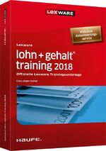 ISBN 9783648110348: Lexware lohn+gehalt® training 2018 - inkl. Arbeitshilfen online - Offizielle Lexware Trainingsunterlage