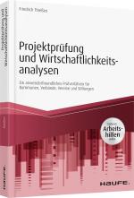 ISBN 9783648123157: Projektprüfung und Wirtschaftlichkeitsanalysen - inkl. Arbeitshilfen online - Ein anwendungsfreundliches Prüfverfahren für Kommunen, Verbände, Vereine und Stiftungen