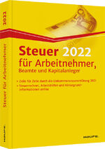 ISBN 9783648139080: Steuer 2022 für Arbeitnehmer, Beamte und Kapitalanleger