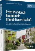 ISBN 9783648158708: Praxishandbuch kommunale Immobilienwirtschaft - Gründung, Management, Bewirtschaftung und Vermarktung von kommunalen Immobilienbeständen