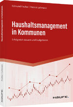 ISBN 9783648159231: Haushaltsmanagement in Kommunen - Erfolgreich steuern und budgetieren