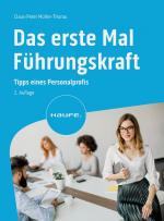 ISBN 9783648176474: Das erste Mal Führungskraft – Tipps eines Personalprofis