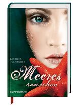 Patricia Schröder: Meeresrauschen, Roman Patricia Schröder: Meeresrauschen, Roman