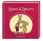 ISBN 9783649611677: Krümel & Karlotte - Die schönste, beste, originellste Liebeserklärung der ganzen Welt