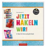 ISBN 9783649615330: Jetzt häkeln wir! : 35 Ideen für kleine und große Hände. Ins Dt. übertr. von Sabine Vieler. [Fotos : Martin Norris]