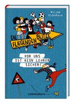 Die fliegenden Blitze - Vor uns ist kein Lehrer sicher!