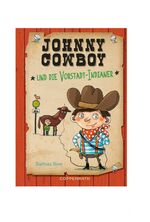 ISBN 9783649616740: Johnny Cowboy - und die Vorstadt-Indianer (Kinderbuch)