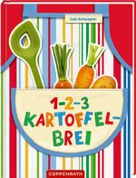 ISBN 9783649618263: 1-2-3 Kartoffelbrei - Kinder kochen Lieblingssachen