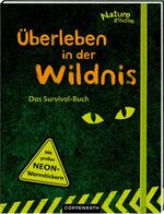 ISBN 9783649621461: Nature Zoom: Überleben in der Wildnis - Das Survivalbuch