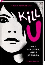 Carla Spradbery: Kill U - Wer verliert, 