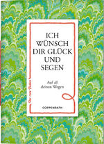 ISBN 9783649632658: Ich wünsch dir Glück und Segen – Auf all deinen Wegen