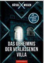 ISBN 9783649640301: Rätsel X Wissen Das Geheimnis der verlassenen Villa – In 36 Rätseln löst du den Fall!