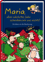 ISBN 9783649645955: Maria, aber nächstes Jahr schenken wir uns nichts! - Da haben wir die Bescherung