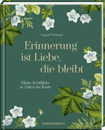 ISBN 9783649646129: Erinnerung ist Liebe, die bleibt – Kleine Lichtblicke in Zeiten der Trauer