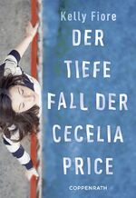 Kelly Fiore: Der tiefe Fall der Cecelia 
