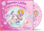 ISBN 9783649669739: Prinzessin Lillifee rettet das Einhornparadies (CD)