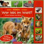 ISBN 9783649669913: Sehen - Hören - Wissen: Wer lebt im Wald? – Erstes Sachwissen zum Hören