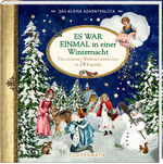 ISBN 9783649671688: Adventskalenderbuch zum Aufschneiden - Das kleine Adventsglück - Es war einmal in einer Winternacht - Die schönsten Weihnachtsmärchen in 24 Kapiteln