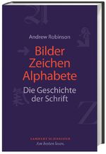 ISBN 9783650257451: Bilder, Zeichen, Alphabete. Die Geschichte der Schrift. Aus dem Engl. von Josef Billen