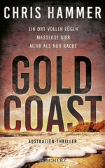 ISBN 9783651000926: Gold Coast - Ein Ort voller Lügen. Maßlose Gier. Mehr als nur Rache - Australien-Thriller