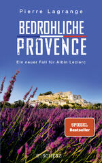 Bedrohliche Provence - Der perfekte Urlaubskrimi für den nächsten Provence-Urlaub