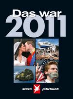 ISBN 9783652000635: Das war 2011 – STERN Jahrbuch