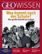 GEO Wissen / GEO Wissen 49/2012 - Was kommt nach der Schule