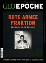 ISBN 9783652004411: GEO Epoche / GEO Epoche 72/2015 - Rote Armee Fraktion