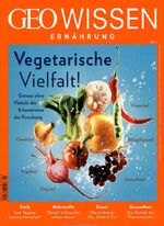 ISBN 9783652006200: GEO Wissen Ernährung / GEO Wissen Ernährung 02/16 - Vegetarische Vielfalt!