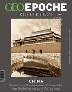 ISBN 9783652012881: GEO Epoche KOLLEKTION / GEO Epoche KOLLEKTION 31/2023 - China | Das Beste aus GEO EPOCHE | Jürgen Schaefer (u. a.) | Broschüre | GEO Epoche KOLLEKTION | 176 S. | Deutsch | 2023 | EAN 9783652012881