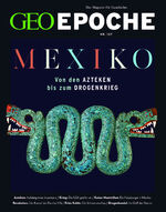 ISBN 9783652015073: GEO Epoche / GEO Epoche 127/2024 - Mexiko – Das Magazin für Geschichte