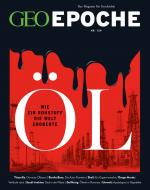 ISBN 9783652015097: GEO Epoche Nr. 129 - Das Öl-Zeitalter. Wie Rohstoff die Welt eroberte