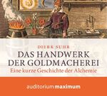 ISBN 9783654601670: Das Handwerk der Goldmacherei - Eine kurze Geschichte der Alchemie