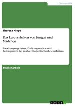 ISBN 9783656095439: Das Leseverhalten von Jungen und Mädchen. Forschungsergebnisse, Erklärungsansätze und Konsequenzen des geschlechtsspezifischen Leseverhaltens