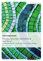 ISBN 9783656503125: Passung zwischen Persönlichkeit und Beruf. Persönlichkeitsfaktoren und die Stelle des Post-Merger-Managers | Anja Langenmayer | Taschenbuch | Paperback | 28 S. | Deutsch | 2013 | GRIN Verlag