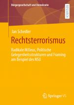 ISBN 9783658001360: Rechtsterrorismus – Radikale Milieus, Politische Gelegenheitsstrukturen und Framing am Beispiel des NSU