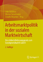 ISBN 9783658001445: Arbeitsmarktpolitik in der sozialen Marktwirtschaft – Vom Arbeitsförderungsgesetz zum Sozialgesetzbuch II und III