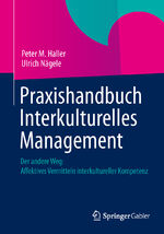 ISBN 9783658003289: Praxishandbuch Interkulturelles Management - Der andere Weg: Affektives Vermitteln interkultureller Kompetenz