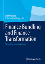 ISBN 9783658003722: Finance Bundling and Finance Transformation – Shared Services Next Level