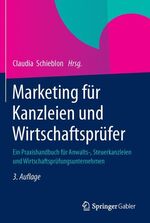 ISBN 9783658013219: Marketing  für Kanzleien und Wirtschaftsprüfer - Ein Praxishandbuch für Anwalts-, Steuerkanzleien und Wirtschaftsprüfungsunternehmen