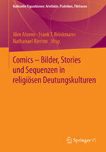 Comics - Bilder, Stories und Sequenzen in religiösen Deutungskulturen