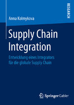 ISBN 9783658026639: Supply Chain Integration - Entwicklung eines Integrators für die globale Supply Chain