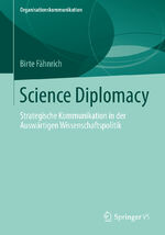 ISBN 9783658029043: Science Diplomacy - Strategische Kommunikation in der Auswärtigen Wissenschaftspolitik