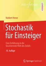 ISBN 9783658030766: Stochastik für Einsteiger - Eine Einführung in die faszinierende Welt des Zufalls