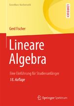 ISBN 9783658039448: Lineare Algebra – Eine Einführung für Studienanfänger